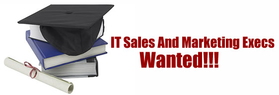 IT Sales & Marketing Execs